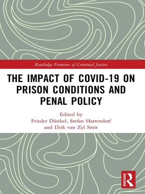 cover image of The Impact of Covid-19 on Prison Conditions and Penal Policy